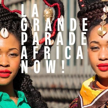 AFRICA NOW: Galeries Lafayette Celebrates Africa